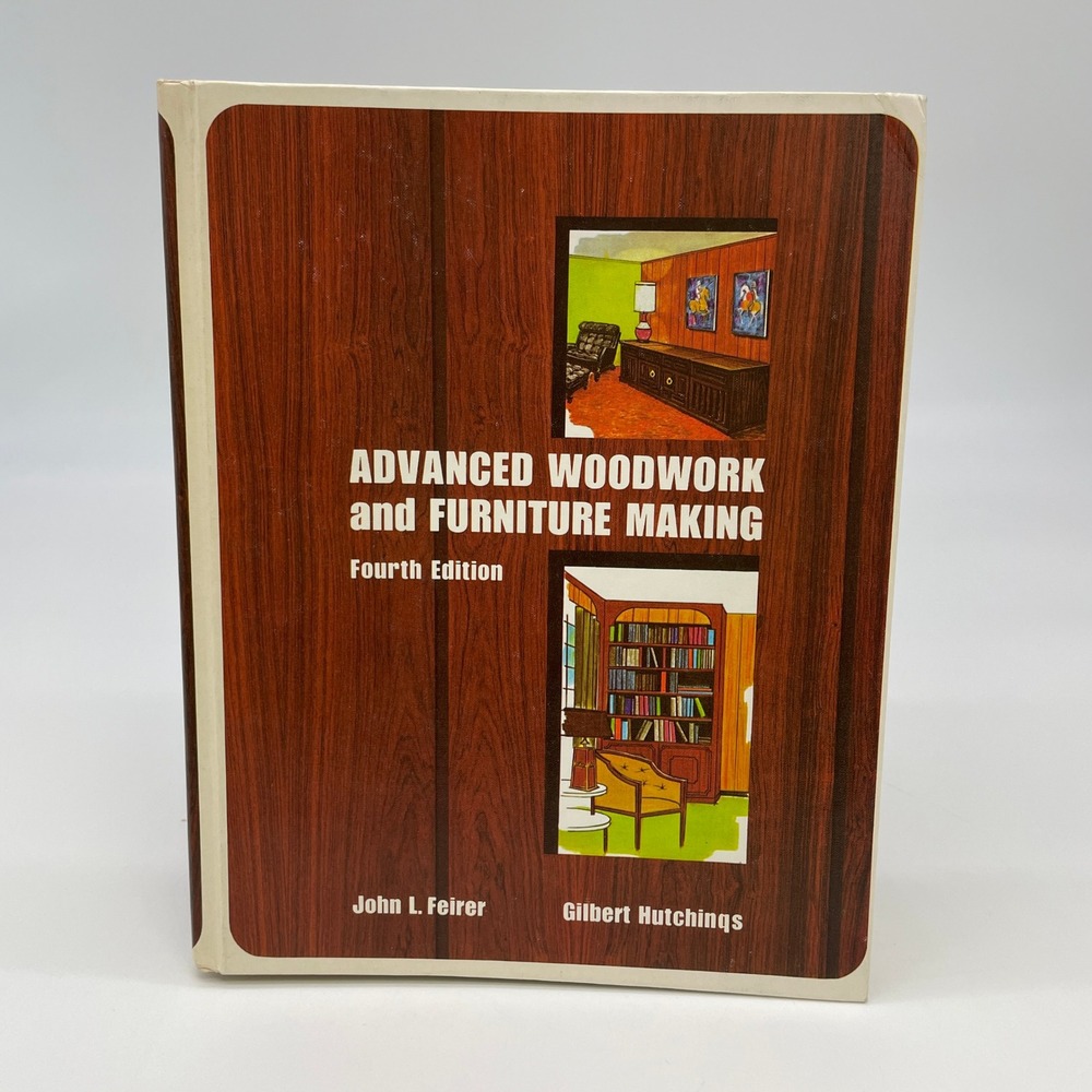 Advanced Woodwork and Furniture Making Book Fourth Edition DIY